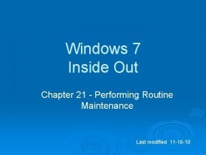 Windows 7 Inside Out Chapter 21 Performing Routine