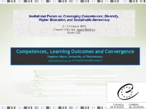 Competences Learning Outcomes and Convergence Stephen Adam University