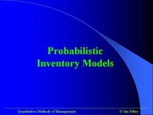 Probabilistic inventory models
