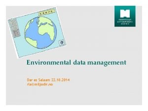 Environmental data management Dar es Salaam 22 10