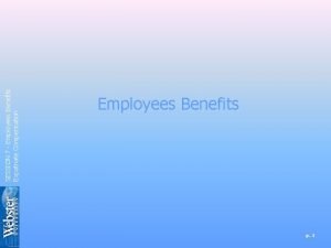 SESSION 7 Employees Benefits Expatriate Compensation Employees Benefits