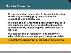 Note to Presenter This presentation is intended to