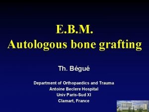 E B M Autologous bone grafting Th Bgu