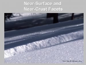 NearSurface and NearCrust Facets Photo Ruby Mt Helicopter