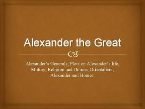 Alexander the Great Alexanders Generals Plots on Alexanders