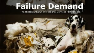 What is failure demand