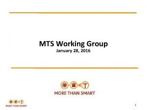 MTS Working Group January 28 2016 1 Transmission