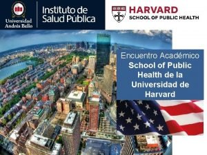 Encuentro Acadmico School of Public Health de la