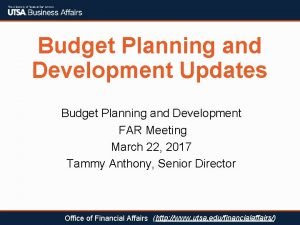 Budget Planning and Development Updates Budget Planning and