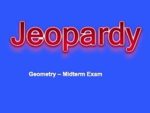 Geometry midterm exam review