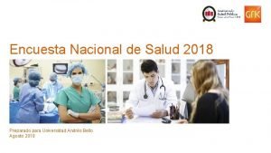 Encuesta Nacional de Salud 2018 Preparado para Universidad