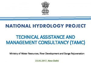NATIONAL HYDROLOGY PROJECT TECHNICAL ASSISTANCE AND MANAGEMENT CONSULTANCY