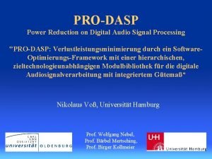 PRODASP Power Reduction on Digital Audio Signal Processing