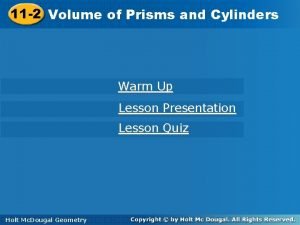 11-2 volume of prisms and cylinders