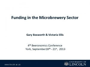 Funding in the Microbrewery Sector Gary Bosworth Victoria