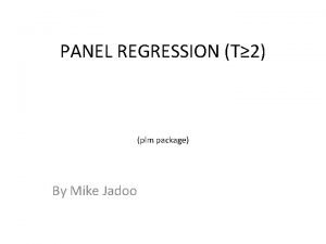 PANEL REGRESSION T 2 plm package By Mike