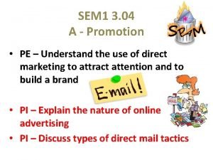 SEM 1 3 04 A Promotion PE Understand
