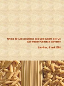 Union des Associations des Semouliers de lUe Assemble