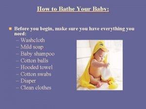 How to Bathe Your Baby n Before you