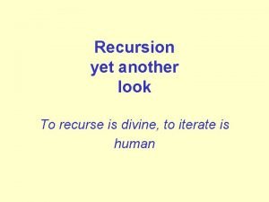 To iterate is human to recurse divine