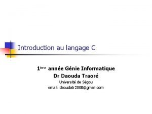 Introduction au langage C 1re anne Gnie Informatique