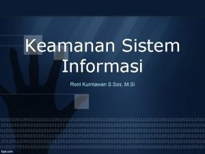 Keamanan Sistem Informasi Roni Kurniawan S Sos M