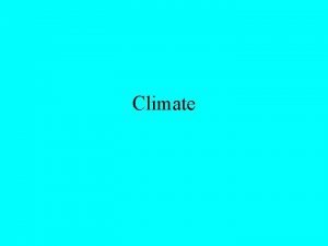 Climate Heat transferhow heat is moved through the