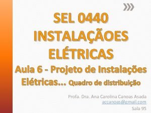 SEL 0440 INSTALAOES ELTRICAS Aula 6 Projeto de