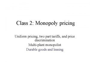 Monopoly class 2 Monopoly class 2