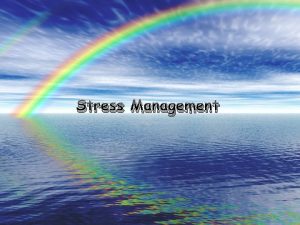 Objective of stress management