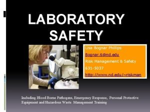LABORATORY SAFETY Lisa Bognar Phillips Bognar 6nd edu