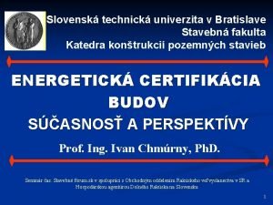 Slovensk technick univerzita v Bratislave Stavebn fakulta Katedra