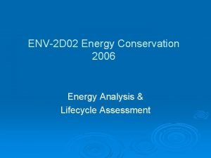 ENV2 D 02 Energy Conservation 2006 Energy Analysis
