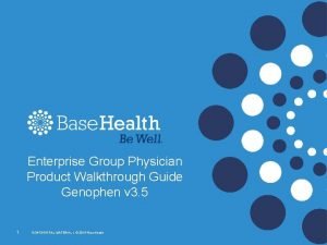 Enterprise Group Physician Product Walkthrough Guide Genophen v