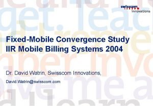 FixedMobile Convergence Study IIR Mobile Billing Systems 2004