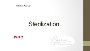 Industrial Pharmacy Sterilization Part 2 Nonthermal Methods Ultraviolet