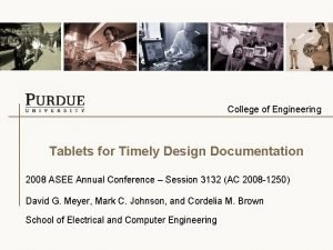 College of Engineering Tablets for Timely Design Documentation