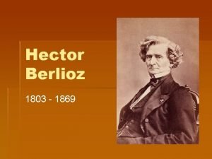 Hector Berlioz 1803 1869 Berlioz Write down dark