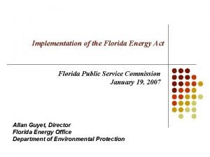 Implementation of the Florida Energy Act Florida Public