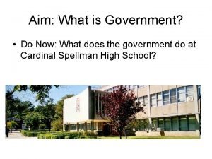 Aim What is Government Do Now What does