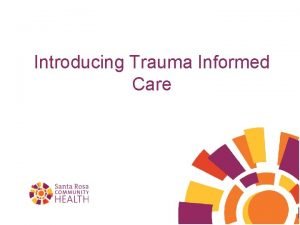 Trauma-informed care activities for staff