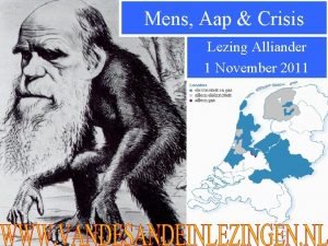 Mens Aap Crisis Lezing Alliander 1 November 2011