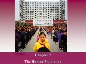 Chapter 7 The Human Population Scientists Disagree on
