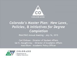 Colorados Master Plan New Laws Policies Initiatives for