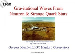 Gravitational Waves From Neutron Strange Quark Stars Supported