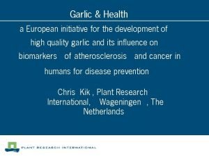 Garlic Health a European initiative for the development