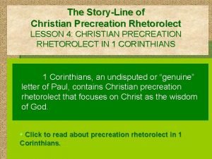 The StoryLine of Christian Precreation Rhetorolect LESSON 4