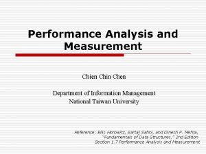 Performance Analysis and Measurement Chien Chin Chen Department