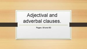 Adverbal clause