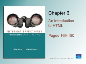 Chapter 6 An Introduction to HTML Pages 169